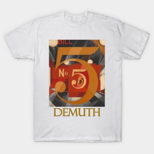 I Saw the Figure Five in Gold by Charles Demuth T-Shirt